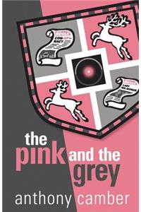 The Pink and the Grey