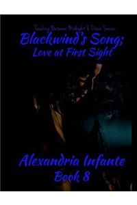 Blackwind's Song: Love at First Sight