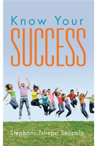 Know Your Success
