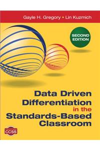 Data Driven Differentiation in the Standards-Based Classroom