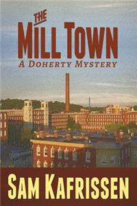 The Mill Town