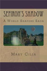 Sefiron's Shadow