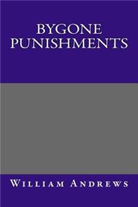 Bygone Punishments