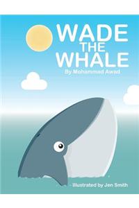 Wade the Whale