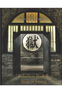 Rebellion Book II: Book of Soung