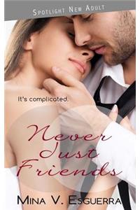 Never Just Friends