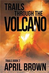 Trails 2: Trails Through the Volcano