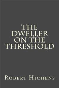 The Dweller on the Threshold
