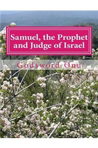 Samuel, the Prophet and Judge of Israel