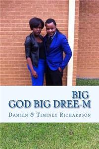 Big GOD Big DREE-M