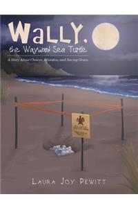 Wally, the Wayward Sea Turtle