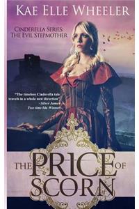 Price of Scorn - book iv: Cinderella's Evil Stepmother