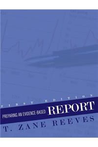 Preparing an Evidence-Based Report