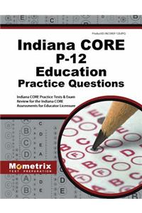 Indiana Core P-12 Education Practice Questions