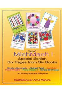 Mishmash! Coloring Book for Everyone Special Edition Six Pages from Six Books Volume 1