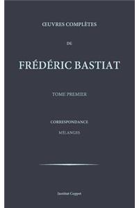 Oeuvres completes de Frederic Bastiat - tome 1