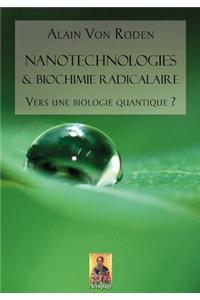 Nanotechnologies & biochimie radicalaire