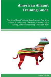 American Allaunt Training Guide American Allaunt Training Book Features