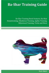 Ba-Shar Training Guide Ba-Shar Training Book Features