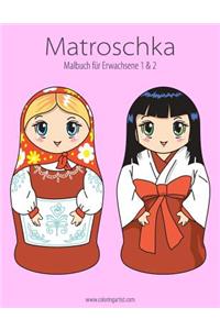 Matroschka-Malbuch Fur Erwachsene 1 & 2
