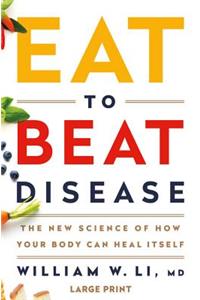 Eat to Beat Disease