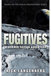 Fugitives