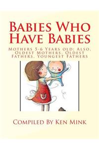 Babies Who Have Babies