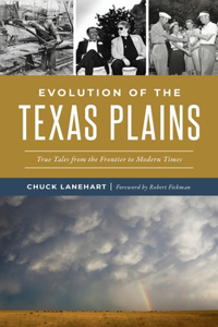Evolution of the Texas Plains