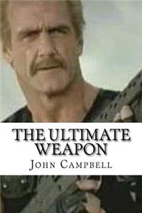 The Ultimate Weapon
