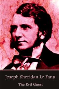 Joseph Sheridan Le Fanu - The Evil Guest