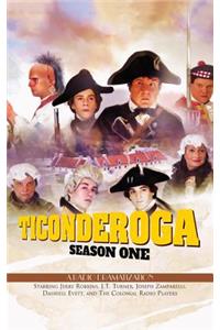 Ticonderoga - Season One