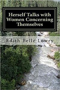 Herself Talks With Women Concerning Themselves