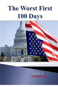 The Worst First 100 days