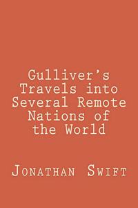 Gulliver's Travels into Several Remote Nations of the World