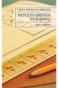 Results-Driven Teaching