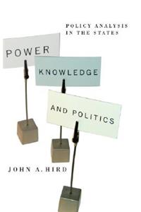 Power, Knowledge, and Politics: Policy Analysis in the States