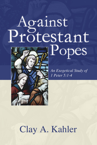 Against Protestant Popes