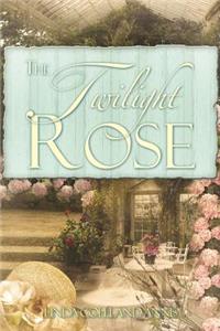 The Twilight Rose