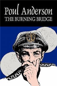 Burning Bridge by Poul Anderson, Science Fiction, Adventure, Fantasy