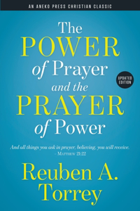 Power of Prayer and the Prayer of Power