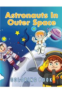 Astronauts In Outer Space Coloring Book