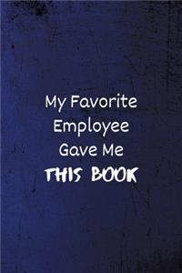 My Favorite Employee Gave Me This Book