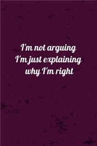 I'm not arguing I'm just explaining why i'm right gift
