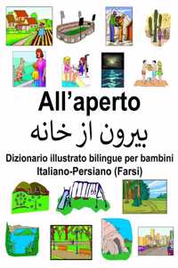 Italiano-Persiano (Farsi) All'aperto Dizionario illustrato bilingue per bambini