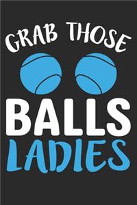 Grab Those Balls Ladies