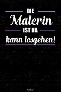 Die Malerin ist da kann losgehen! Notizbuch