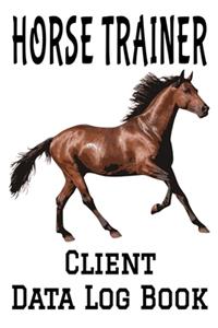 Horse Trainer Client Data Log Book