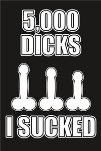 5,000 Dicks I Sucked