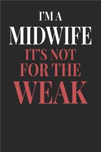 I'm A Midwife It's Not For The Weak