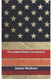 The United States Constitution